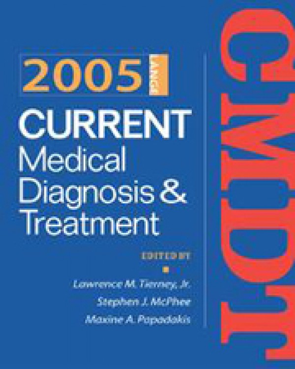2005 Current Medical Diagnosis & Treatment