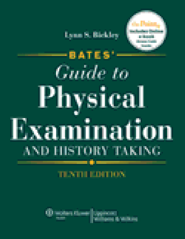 Bates' Guide to Physical Examination and History Taking, North American Edition(10th Edition)
