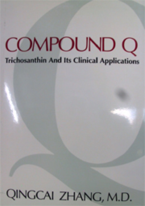 Compound Q: Trichosanthin & Its Clinical Applications