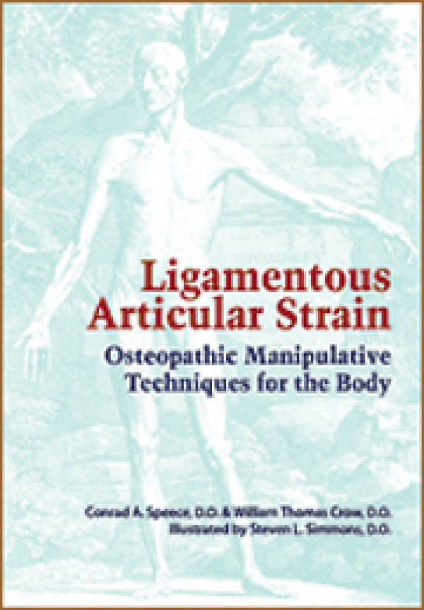 Ligamentous Articular Strain: Osteopathic Manipulative Techniques for the Body