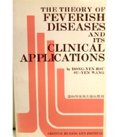 The Theory of Feverish Diseases and It's Clinical Applications