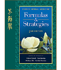 Chinese Herbal Medicine: Formulas & Strategies(2nd Edition)