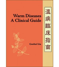 Warm Disease: A Clinical Guide